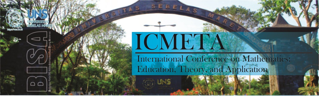 International Conference on Mathematics : Education, Theory & Application